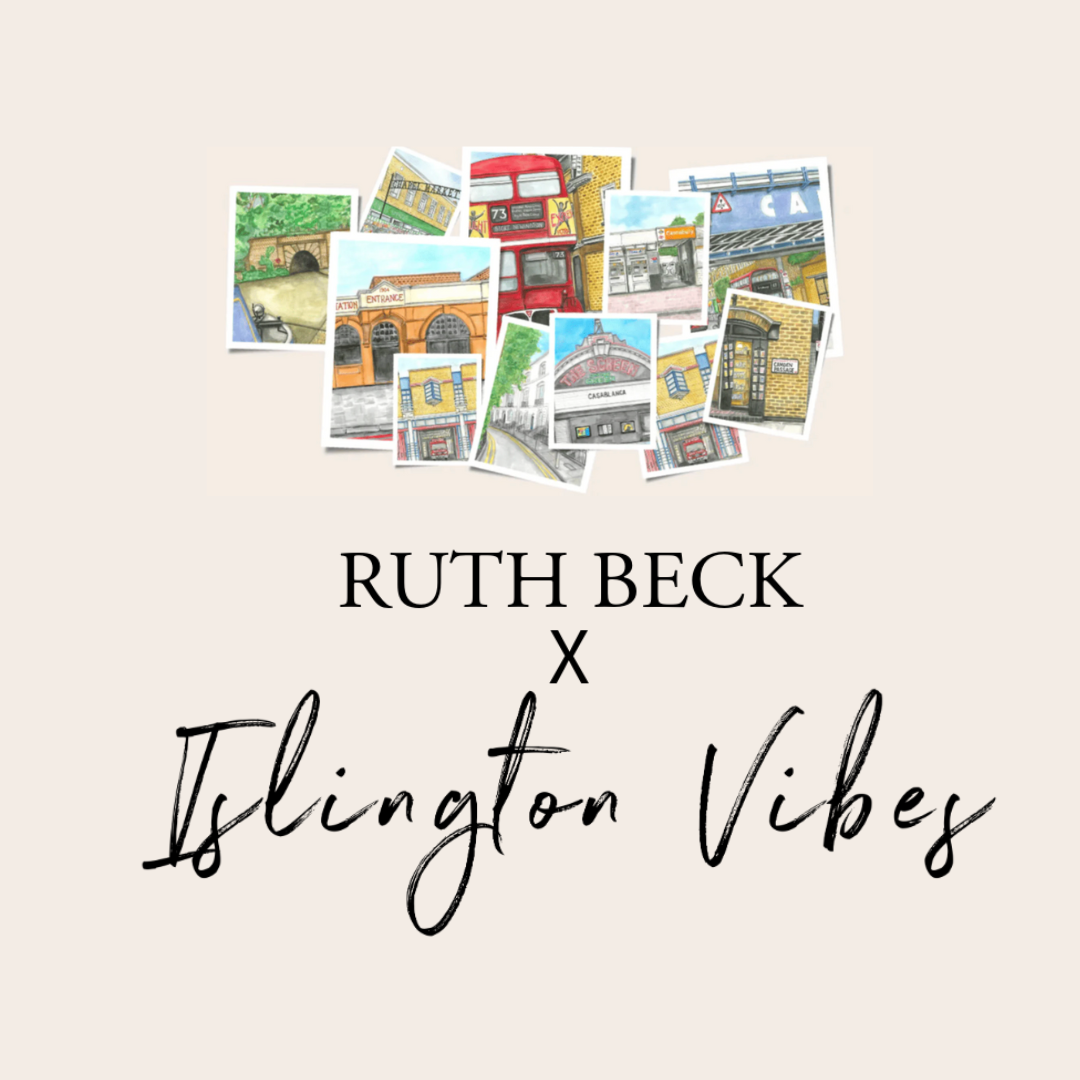 Islington Vibes x Ruth Beck Collection